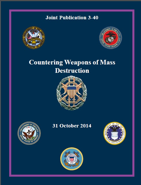 JP 3-40, Countering Weapons of Mass Destruction, 31 October 2014