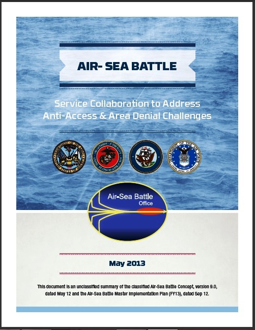 Air-Sea Battle: Service Collaboration to Address Anti-Access & Area Denial Challenges 2013
