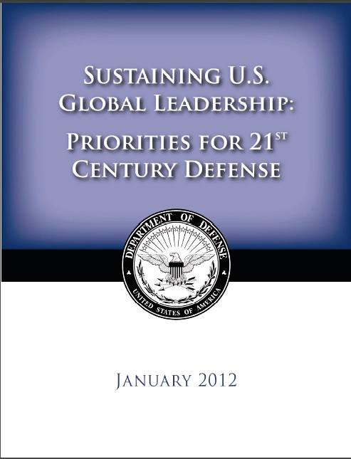 Sustaining U.S. Global Leadership. Priorities for 21st Century Defense 2012