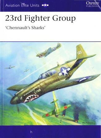 23rd Fighter Group Chennault’s Sharks