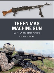 The FN MAG Machine Gun: M240, L7, and other variants