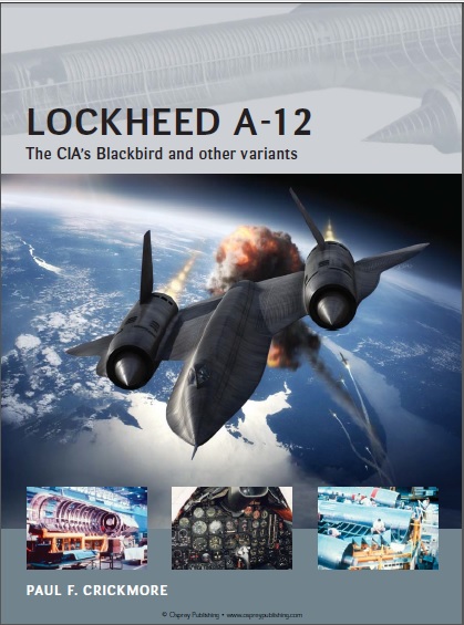 Lockheed A-12: The CIA’s Blackbird and other variants