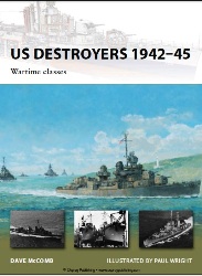 US Destroyers 1942-45: Wartime Classes