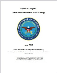 Report to Congress Department of Defense Arctic Strategy 2019