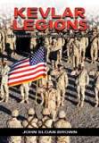 John Sloan Brown Kevlar legions : the transformation of the U.S. Army, 1989–2005