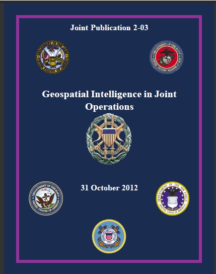 JP 2-03, Geospatial Intelligence Support to Joint Operations, 31.10.2012