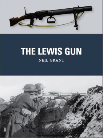 The Lewis Gun (Osprey Weapon 34)